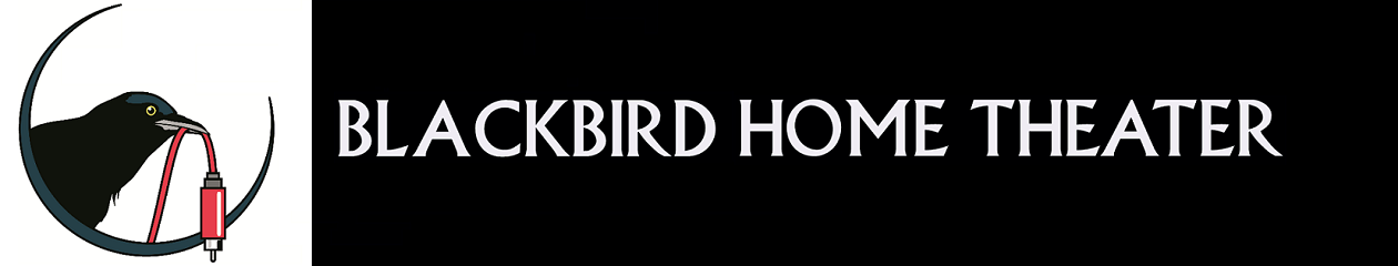 Blackbird Home Theater